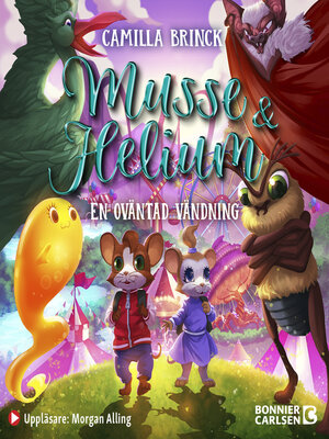 cover image of Musse & Helium. En oväntad vändning